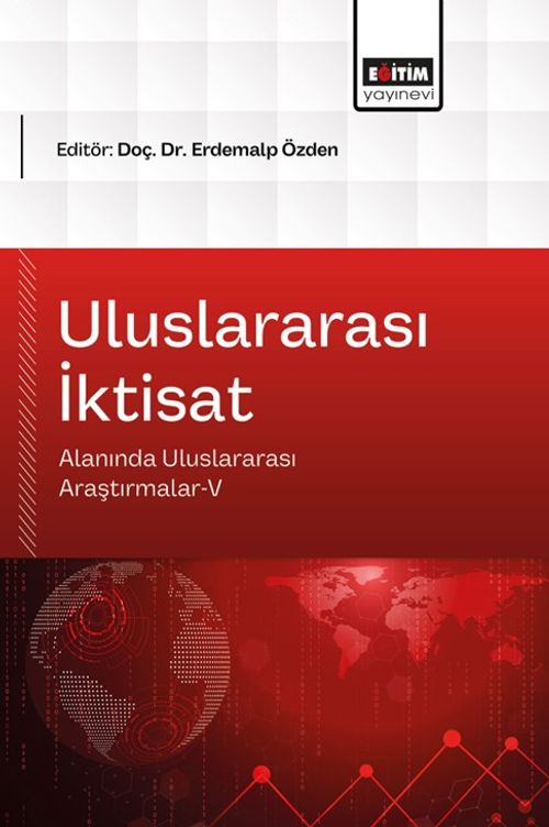 Uluslararası İktisat Alanında Uluslararası Araştırmalar V