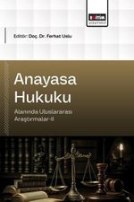 Anayasa Hukuku Alanında Uluslararası Araştırmalar II