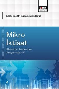 Mikro İktisat Alanında Uluslararası Araştırmalar IV