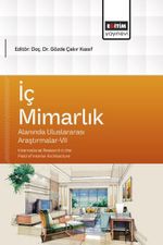 İç Mimarlık Alanında Uluslararası Araştırmalar VII & International Research in the Field of Interior Architecture
