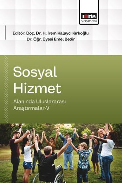 Sosyal Hizmet Alanında Uluslararası Araştırmalar V