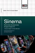 Sinema Alanında Uluslararası Araştırmalar IV & International Research in the Field of Cinema