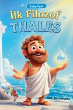 Thales & İlk Filozof