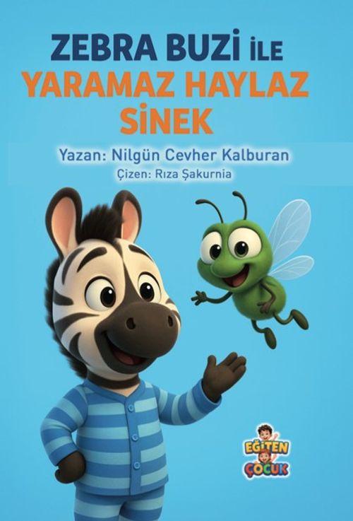 Zebra Buzi Yaramaz Haylaz Sinek