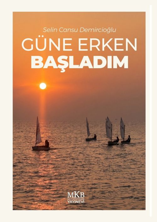 Güne Erken Başladım