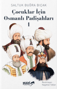 Çocuklar İçin Osmanlı Padişahları 1