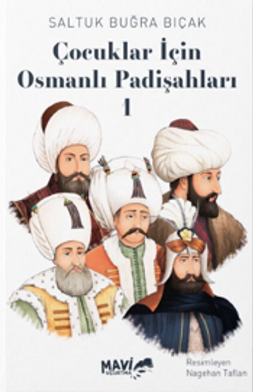Çocuklar İçin Osmanlı Padişahları 1