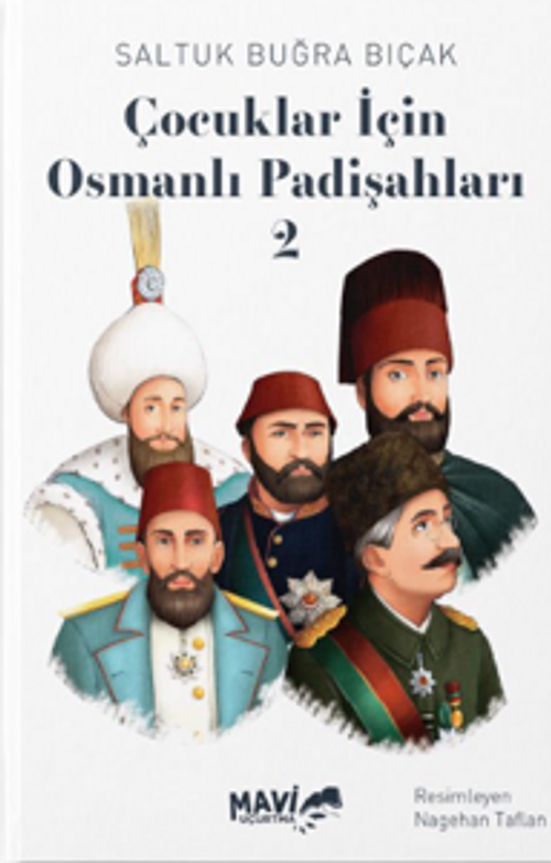 Çocuklar İçin Osmanlı Padişahları 2