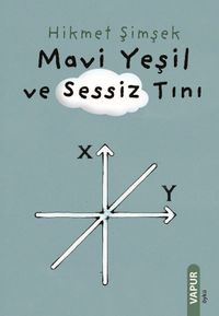 Mavi Yeşil ve Sessiz Tını