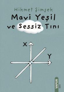 Mavi Yeşil ve Sessiz Tını