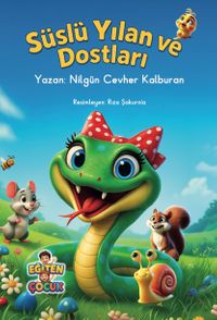 Süslü Yılan ve Dostları