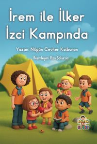 İrem İle İlker İzci Kampında