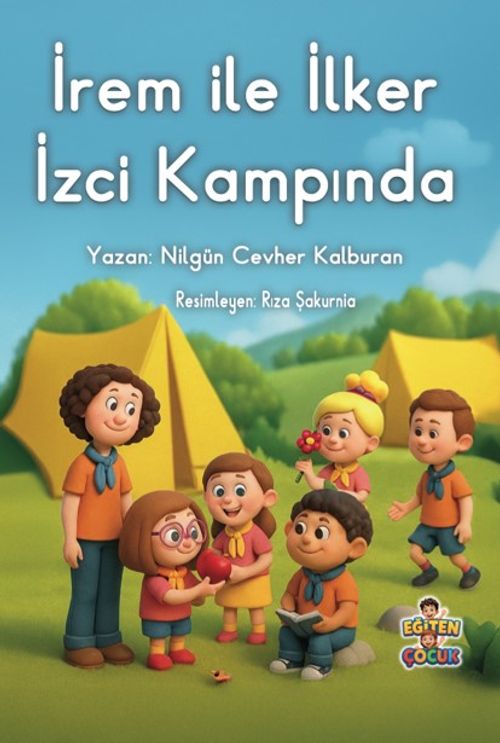 İrem İle İlker İzci Kampında