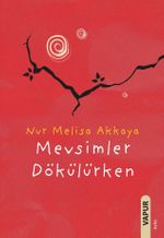 Mevsimler Dökülürken