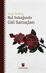 Bal Sokağında Gül Sarnıçları
