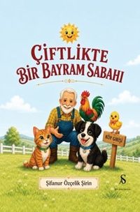 Çiftlikte Bir Bayram Sabahı