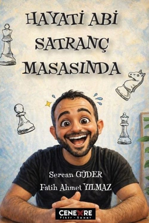 Hayati Abi Satranç Masasında