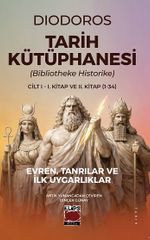 Tarih Kütüphanesi (Bibliotheke Historike) Cilt I - I. Kitap ve II. Kitap (1-34)