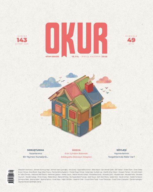 Okur Kitap Dergisi Sayı:49 Mayıs-Haziran 2026