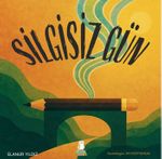 Silgisiz Gün