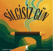 Silgisiz Gün