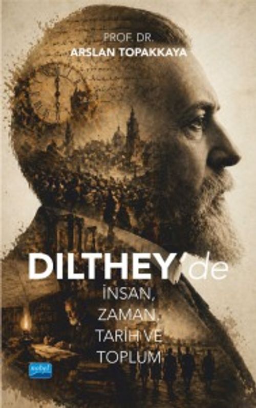 Dilthey'de İnsan, Zaman, Tarih ve Toplum