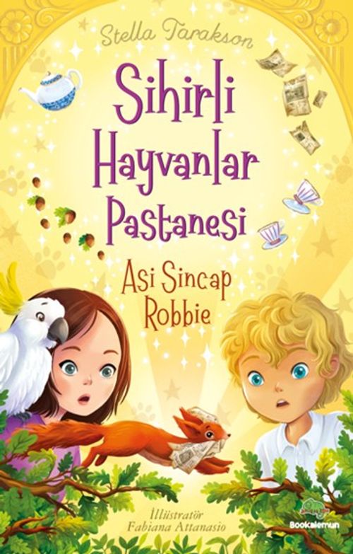 Sihirli Hayvanlar Pastanesi & Asi Sincap Robbie
