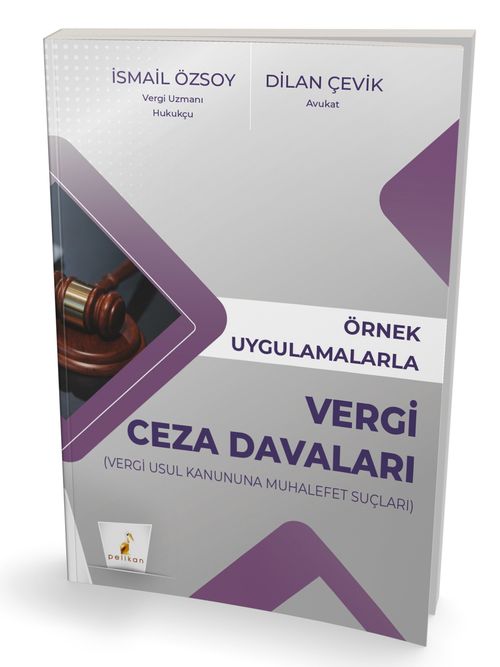 Örnek Uygulamalarla Vergi Ceza Davaları