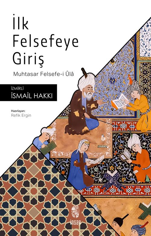 İlk Felsefeye Giriş & Muhtasar Felsefe-i Ûla