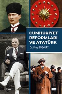 Cumhuriyet Reformları ve Atatürk