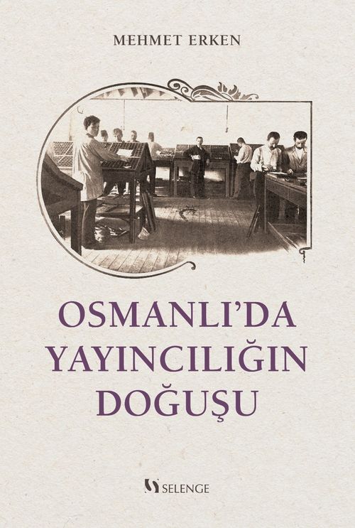 Osmanlı'da Yayıncılığın Doğuşu