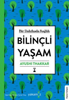 Bilinçli Yaşam & Bir Dakikada Sağlık