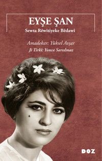 Eyşe Şan & Sewta Rêwîtiyeke Bêdawî