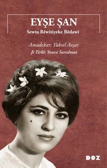 Eyşe Şan & Sewta Rêwîtiyeke Bêdawî