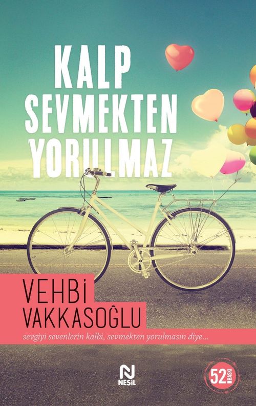 Kalp Sevmekten Yorulmaz