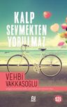 Kalp Sevmekten Yorulmaz