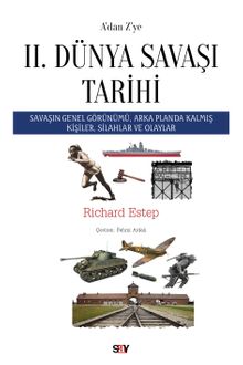 A'dan Z'ye II. Dünya Savaşı Tarihi