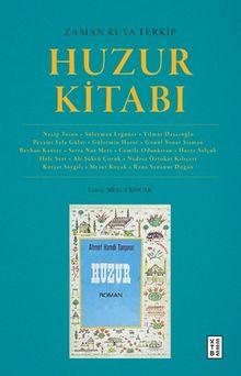 Zaman Rüya Terkip : Huzur Kitabı
