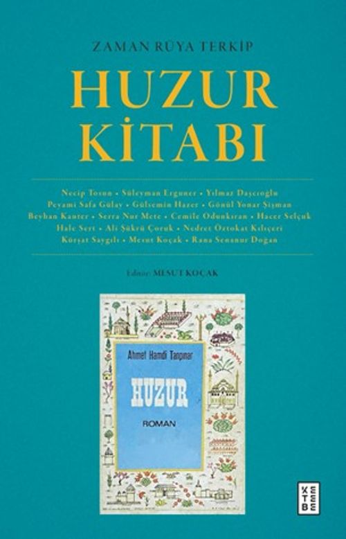 Zaman Rüya Terkip : Huzur Kitabı