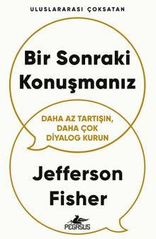 Bir Sonraki Konuşmanız & Daha Az Tartışın, Daha Çok Diyalog Kurun