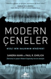Modern Çeneler & Gizli Bir Salgının Hikayesi