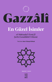 En Güzel İsimler & el-Maksadu'l-Esna fî Şerhi Esmaillahi'l-Hüsna
