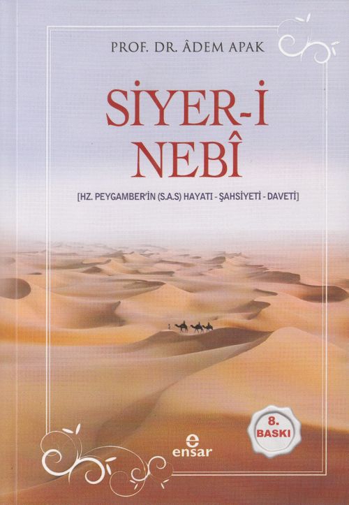 Siyer-i Nebi Peygamber Efendimizin (a.s.m.) Hayatı-Şahsiyeti-Daveti (Karton Kapak)
