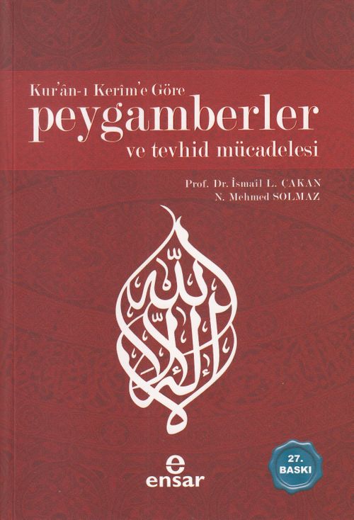 Kur'an-ı Kerim'e Göre Peygamberler ve Tevhid Mücadelesi