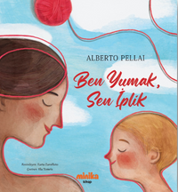 Ben Yumak, Sen İplik