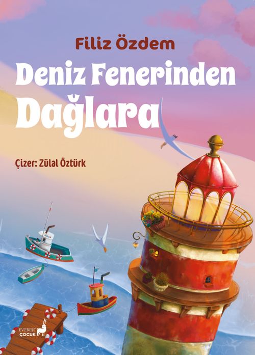 Deniz Fenerinden  Dağlara