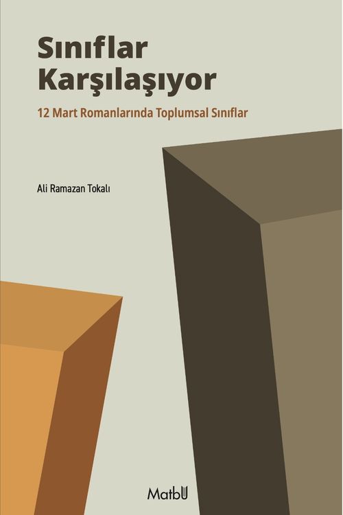 Sınıflar Karşılaşıyor & 12 Mart Romanlarında Toplumsal Sınıflar