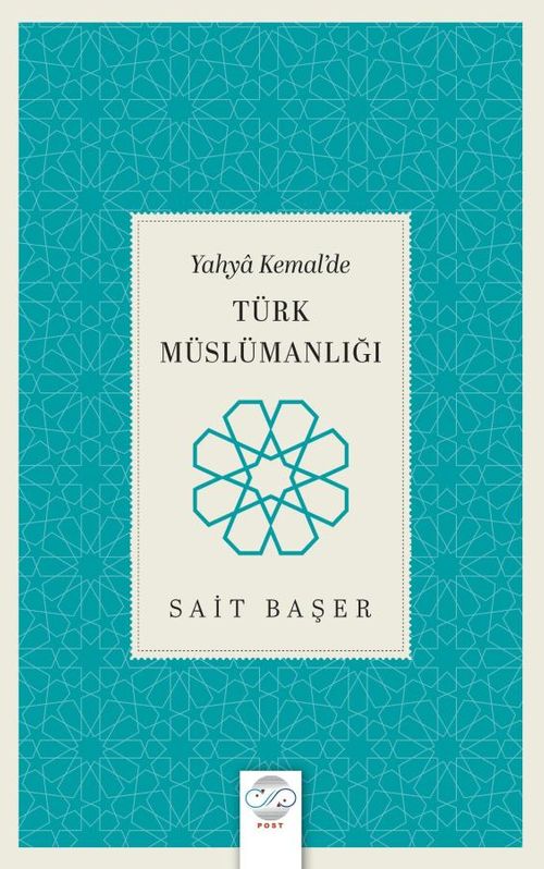 Yahya Kemal'de Türk Müslümanlığı