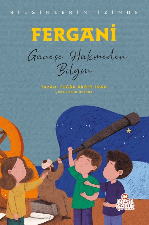 Fergani - Bilginlerin İzinde & Güneşe Hükmeden Bilgin
