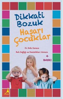 Dikkati Bozuk Haşarı Çocuklar